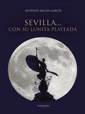cover image of Sevilla... con su lunita plateada